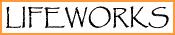 LIFEWORKS (new site)